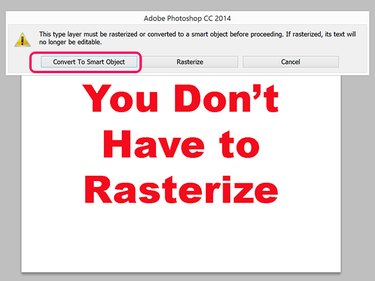 Photoshop prompts you to Rasterize or Convert to Smart Object before applying a filter.